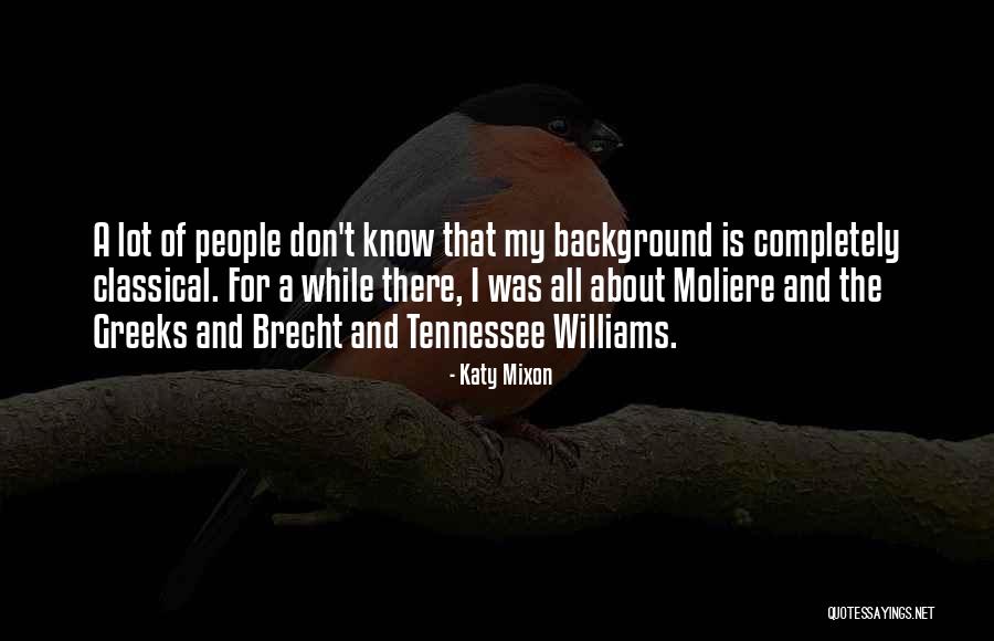 Williams Tennessee Quotes By Katy Mixon