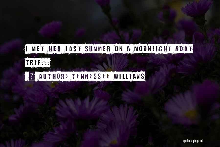 Williams Tennessee Quotes By Tennessee Williams