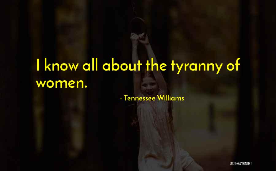 Williams Tennessee Quotes By Tennessee Williams