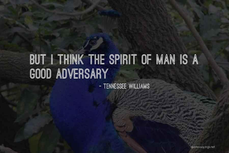 Williams Tennessee Quotes By Tennessee Williams