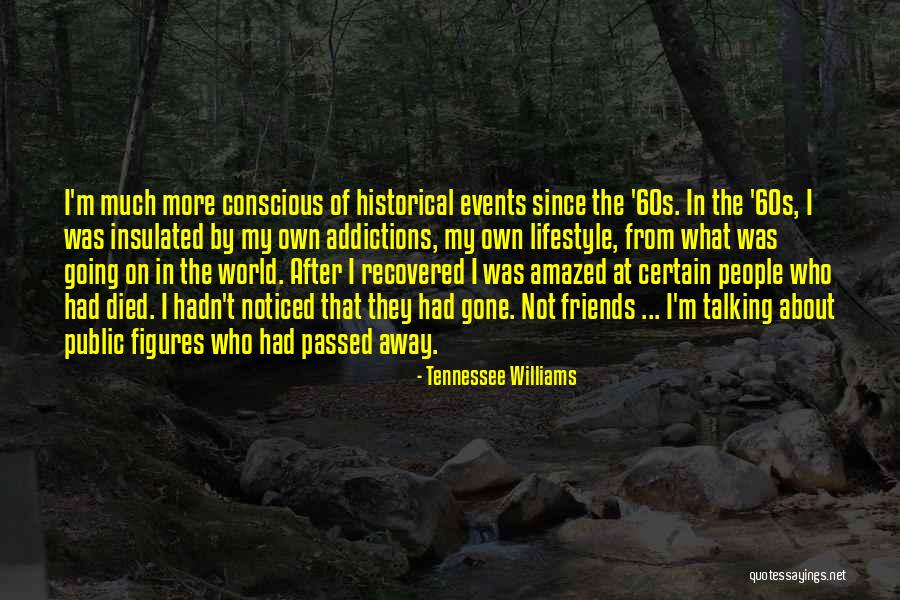 Williams Tennessee Quotes By Tennessee Williams