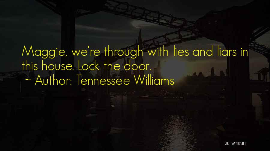 Williams Tennessee Quotes By Tennessee Williams