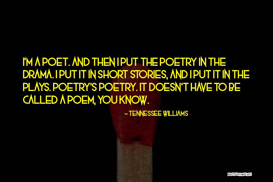 Williams Tennessee Quotes By Tennessee Williams