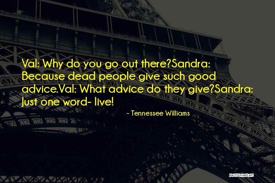 Williams Tennessee Quotes By Tennessee Williams