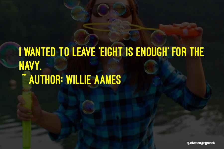 Willie Aames Quotes 1605086