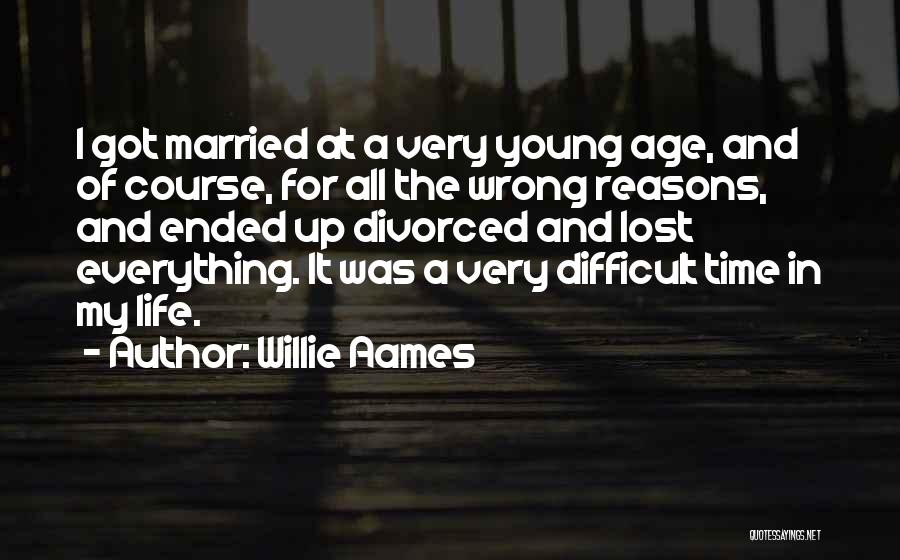 Willie Aames Quotes 1689685