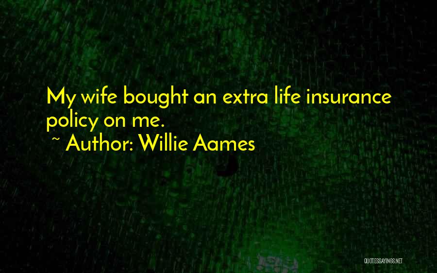 Willie Aames Quotes 489162