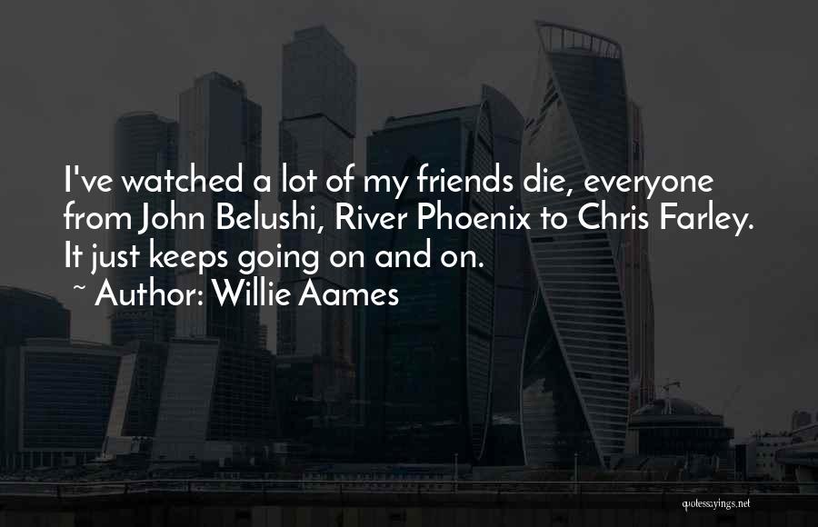 Willie Aames Quotes 799123