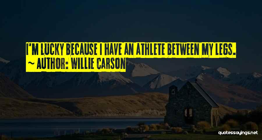 Willie Carson Quotes 1398689
