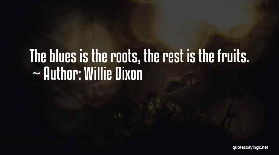 Willie Dixon Quotes 1352529