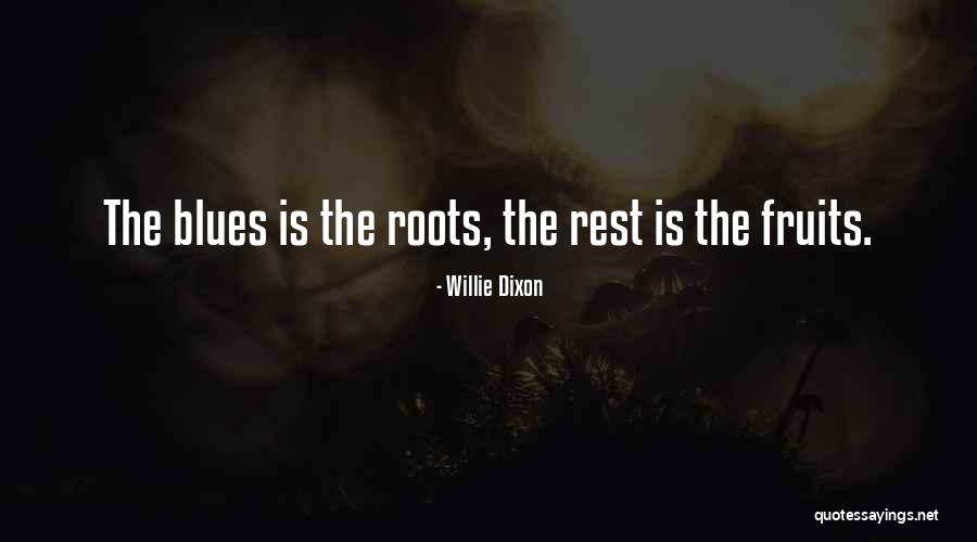 Willie Dixon Quotes 1352529