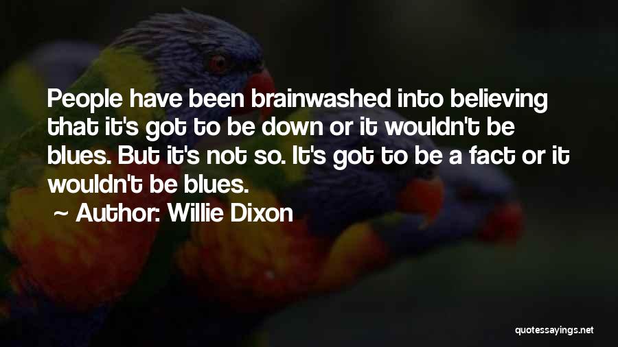 Willie Dixon Quotes 78803