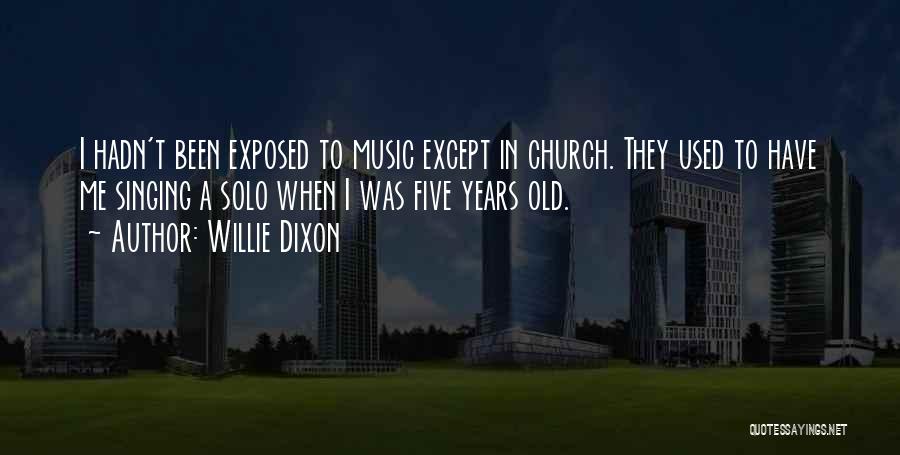 Willie Dixon Quotes 881553