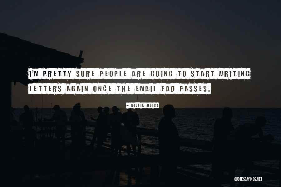 Willie Geist Quotes 608736 Willie Geist Quotes 608736
