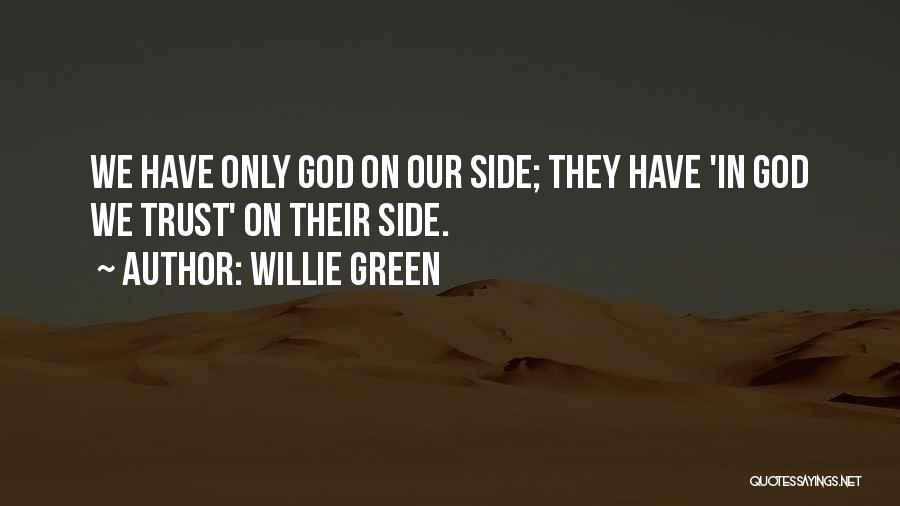 Willie Green Quotes 1687825