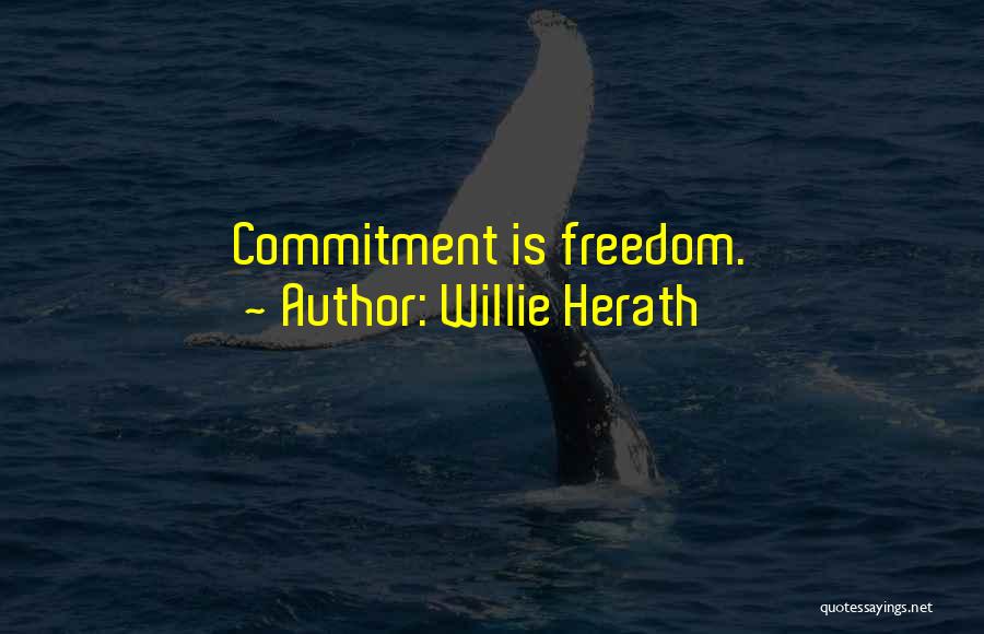 Willie Herath Quotes 1519887