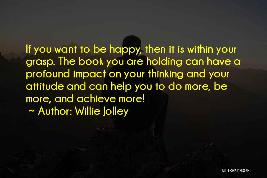 Willie Jolley Quotes 1159938
