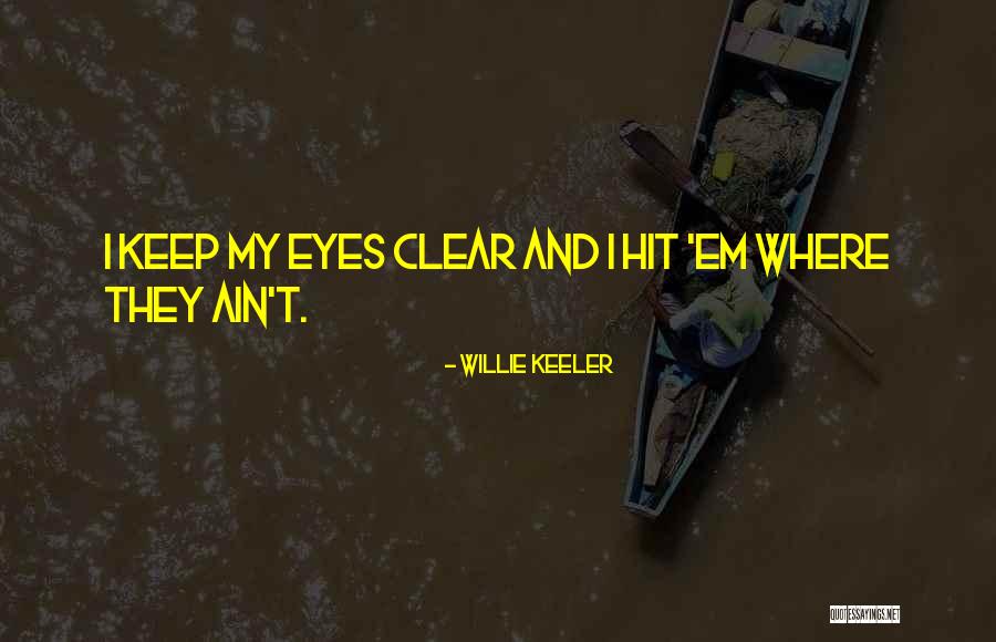 Willie Keeler Quotes 1548939 Willie Keeler Quotes 1548939