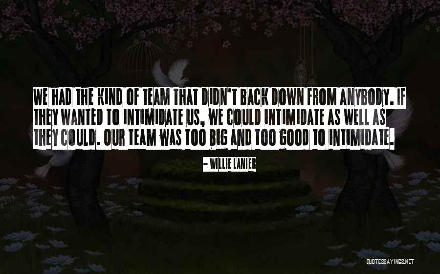 Willie Lanier Quotes 319667 Willie Lanier Quotes 319667