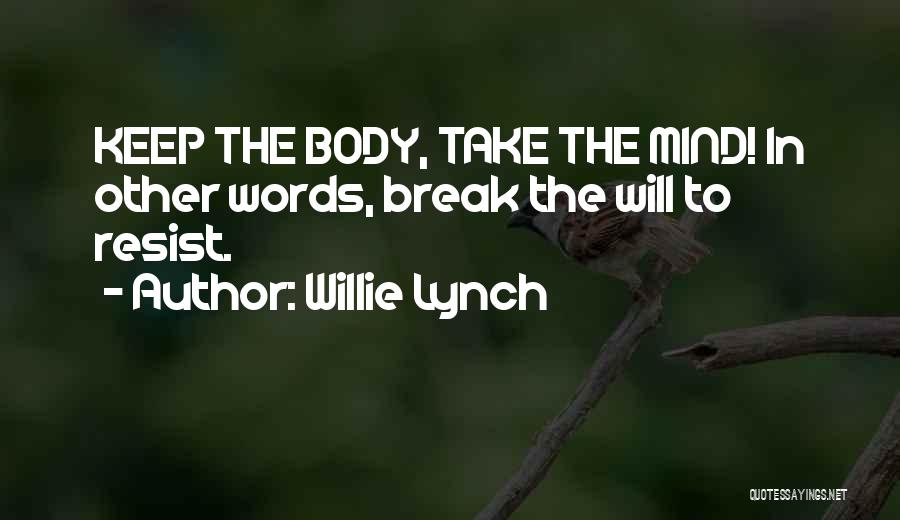 Willie Lynch Quotes 210398