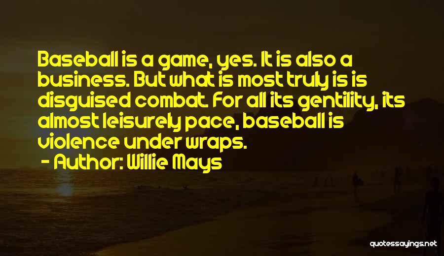 Willie Mays Quotes 1286525