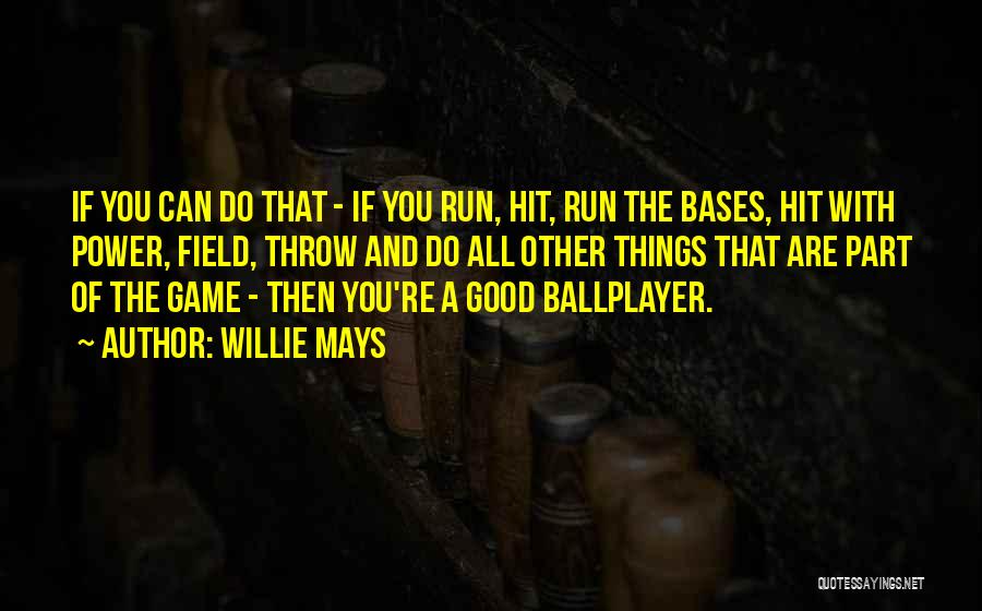 Willie Mays Quotes 315519