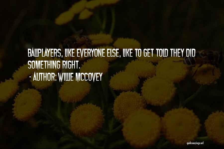 Willie McCovey Quotes 1795933