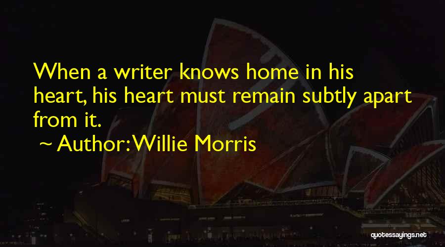 Willie Morris Quotes 234112