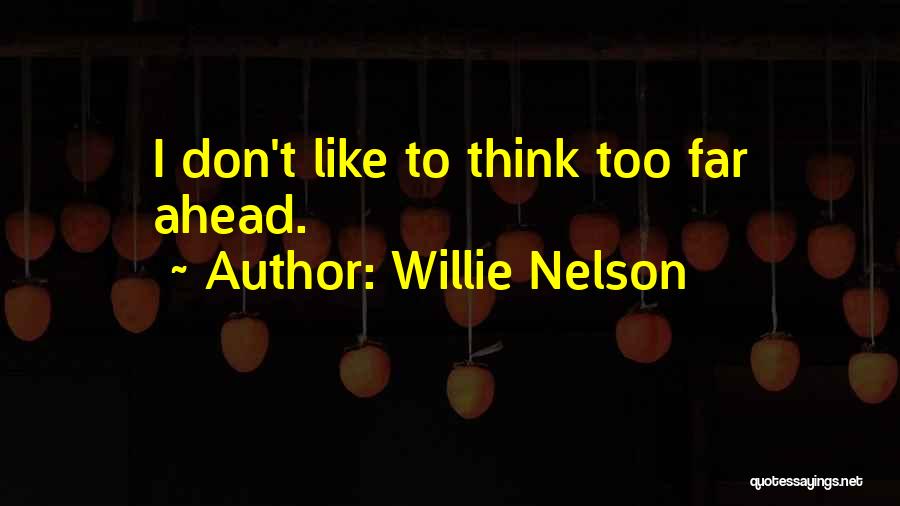 Willie Nelson Quotes 1555659
