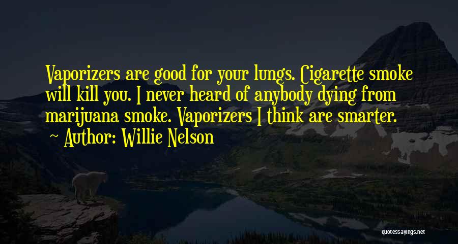 Willie Nelson Quotes 1598947