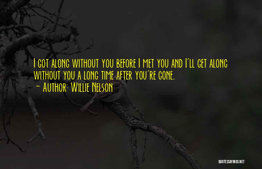Willie Nelson Quotes 2229375