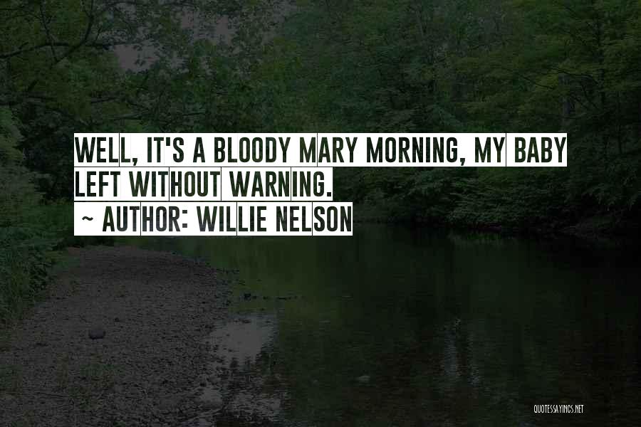 Willie Nelson Quotes 2233958