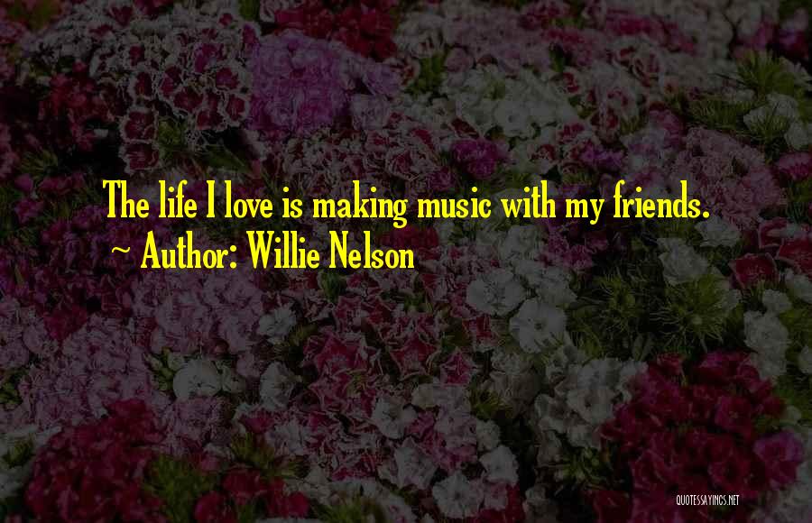 Willie Nelson Quotes 270685