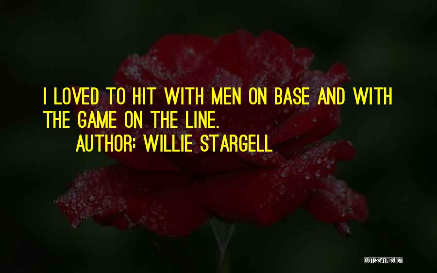 Willie O'dea Quotes By Willie Stargell
