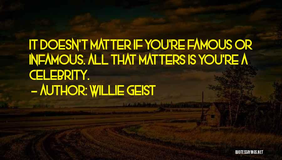 Willie O'ree Famous Quotes By Willie Geist