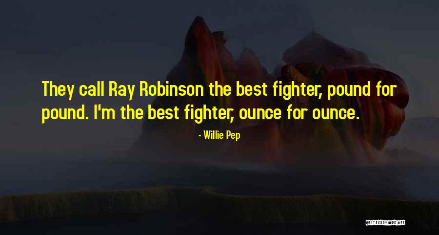 Willie Pep Quotes 1944558 Willie Pep Quotes 1944558