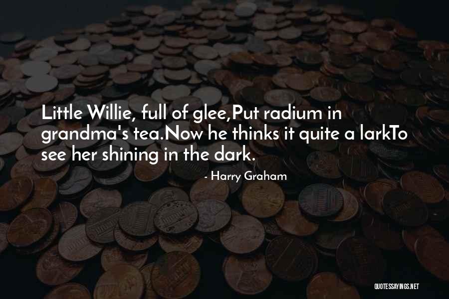 Willie Quotes By Harry Graham Willie Quotes By Harry Graham
