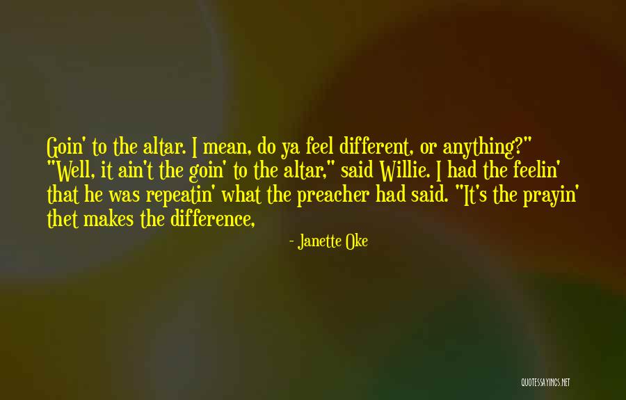 Willie Quotes By Janette Oke Willie Quotes By Janette Oke