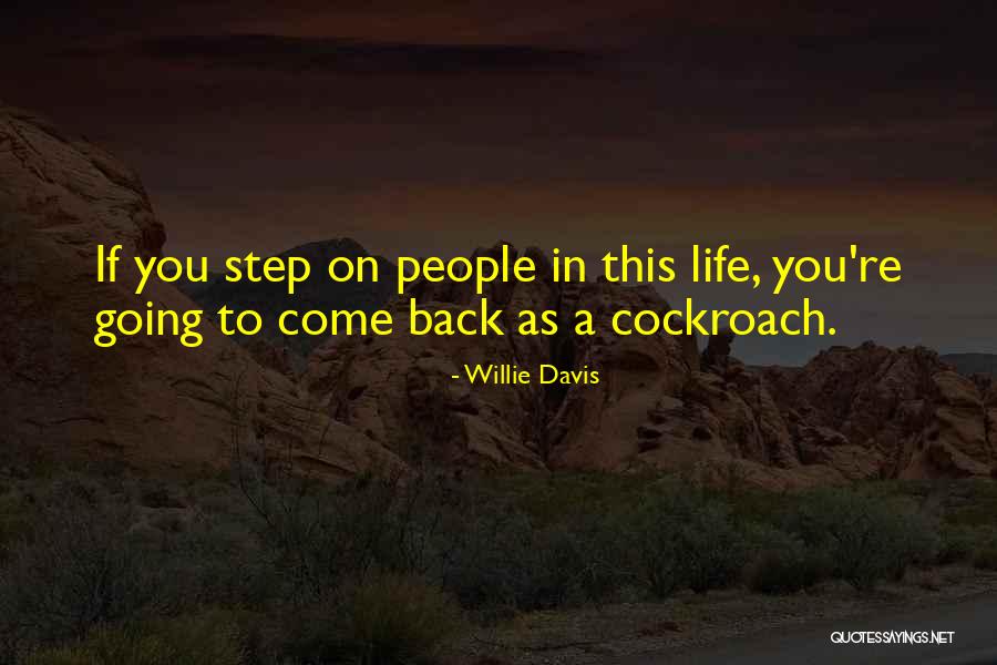 Willie Quotes By Willie Davis Willie Quotes By Willie Davis