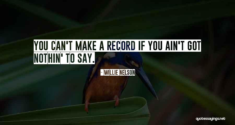 Willie Quotes By Willie Nelson