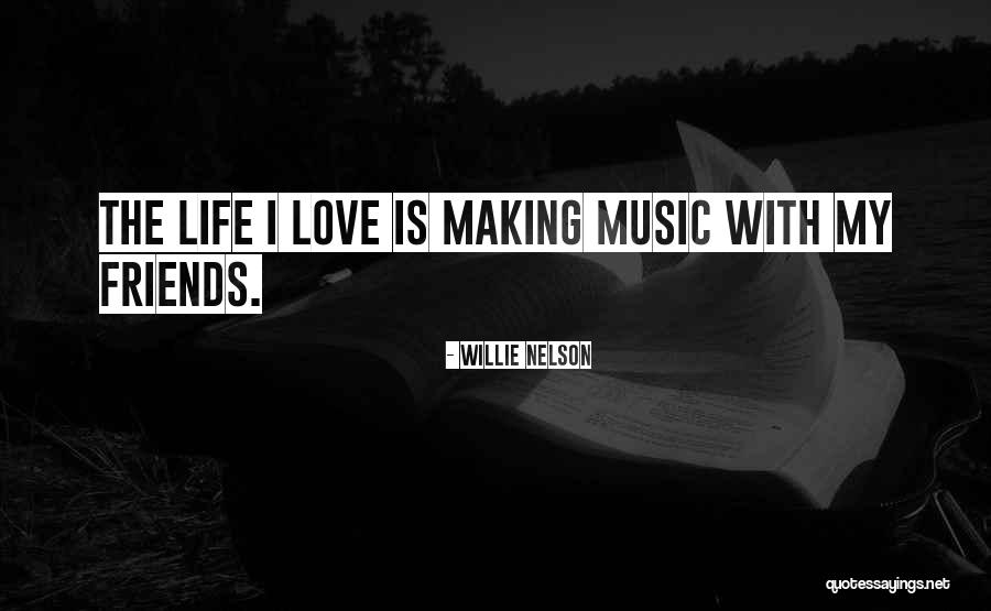 Willie Quotes By Willie Nelson Willie Quotes By Willie Nelson