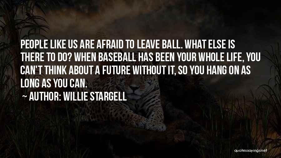 Willie Stargell Quotes 1324725