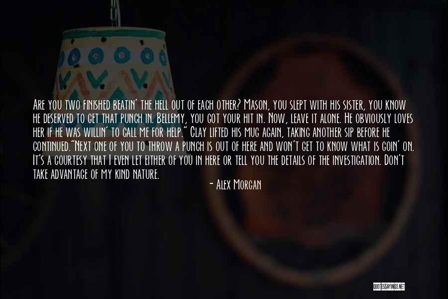 Willin Quotes By Alex Morgan Willin Quotes By Alex Morgan