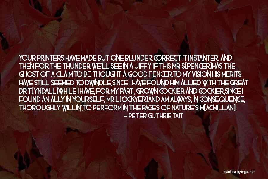 Willin Quotes By Peter Guthrie Tait Willin Quotes By Peter Guthrie Tait