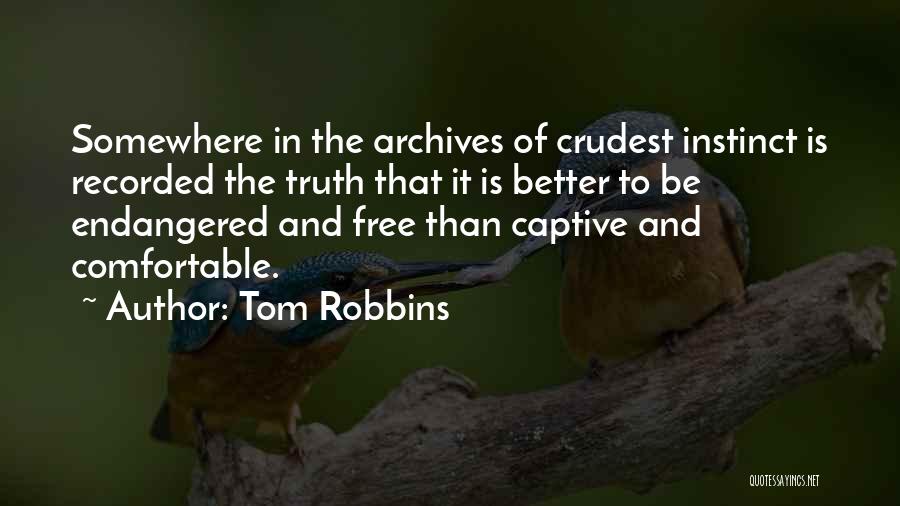 Willing Captive Quotes By Tom Robbins