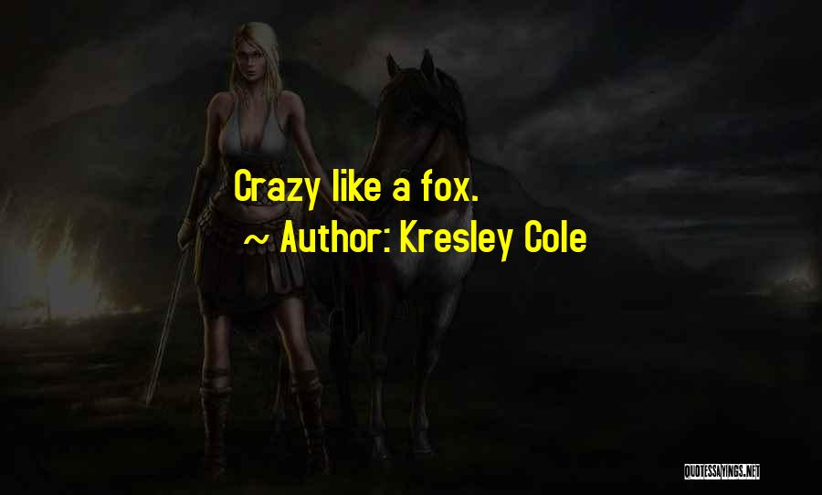 Willing Crazy Quotes By Kresley Cole