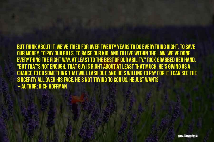 Willing Crazy Quotes By Rich Hoffman