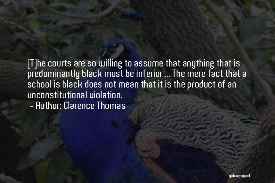 Willing Quotes By Clarence Thomas