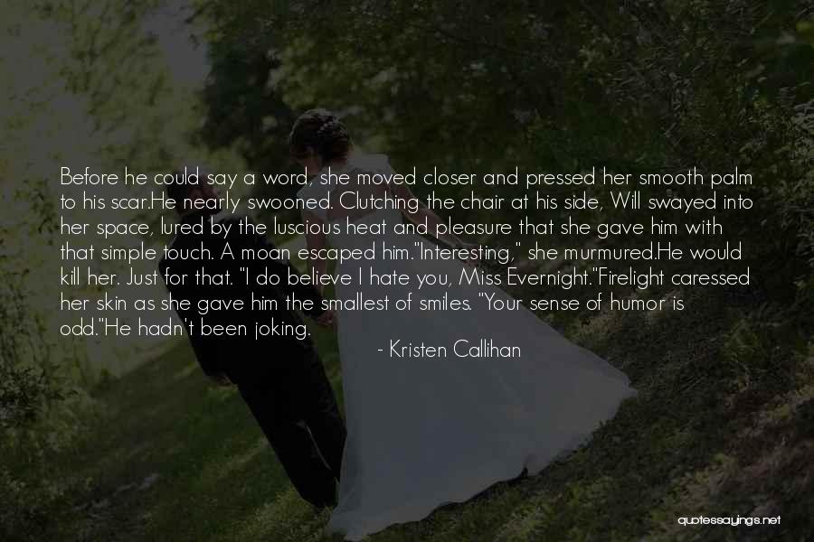 Willing To Be Disturbed Wheatley Quotes By Kristen Callihan Willing To Be Disturbed Wheatley Quotes By Kristen Callihan