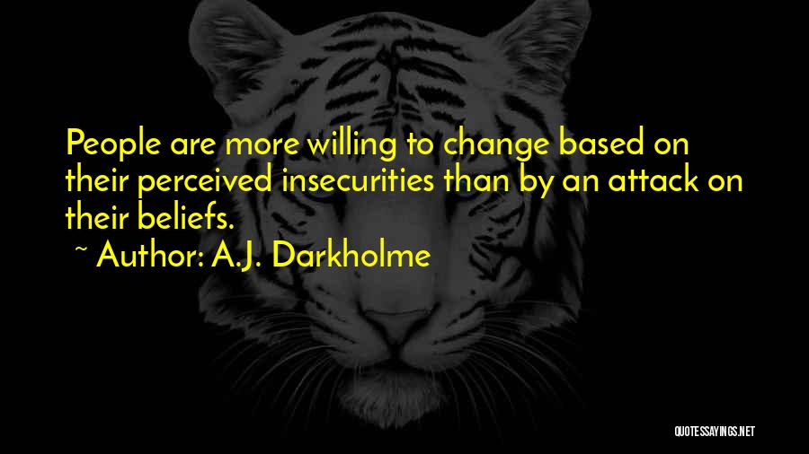 Willing To Change Quotes By A.J. Darkholme